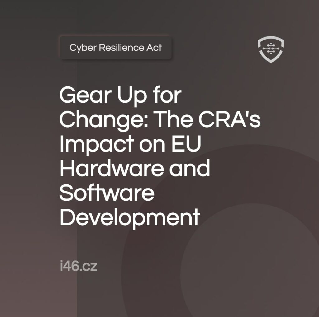 Gear Up for Change: The Cyber Resilience Act's Impact on EU Hardware and Software Development